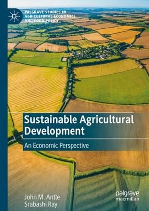 Seller image for Sustainable Agricultural Development : An Economic Perspective for sale by GreatBookPrices