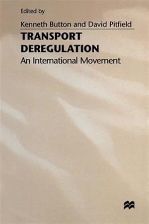 Imagen del vendedor de Transport Deregulation : An International Movement a la venta por GreatBookPrices