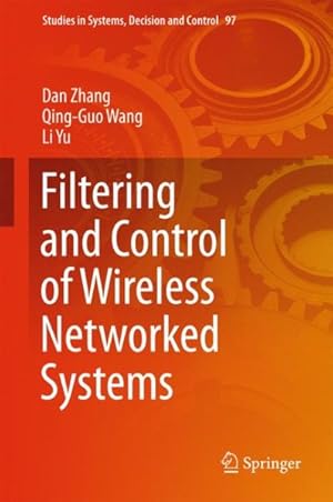 Seller image for Filtering and Control of Wireless Networked Systems for sale by GreatBookPrices