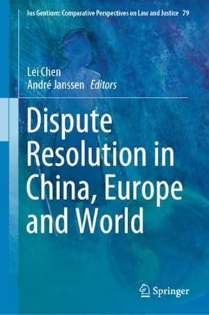 Immagine del venditore per Dispute Resolution in China, Europe and World venduto da GreatBookPrices