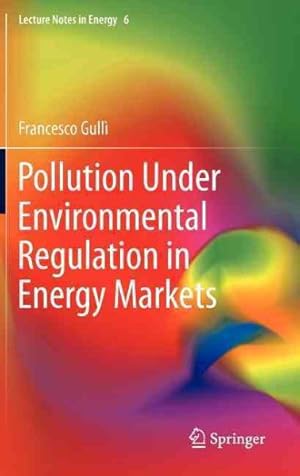 Imagen del vendedor de Pollution Under Environmental Regulation in Energy Markets a la venta por GreatBookPrices