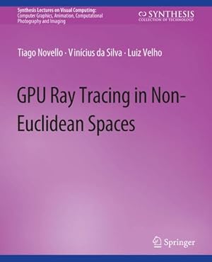 Immagine del venditore per Gpu Ray Tracing in Non-euclidean Spaces venduto da GreatBookPrices