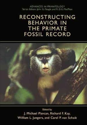 Seller image for Reconstructing Behavior in the Primate Fossil Record for sale by GreatBookPrices