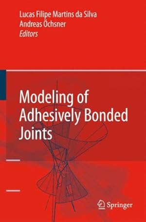 Bild des Verkufers fr Modeling of Adhesively Bonded Joints zum Verkauf von GreatBookPrices