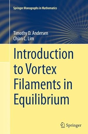 Bild des Verkufers fr Introduction to Vortex Filaments in Equilibrium zum Verkauf von GreatBookPrices