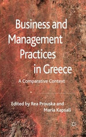 Seller image for Business and Management Practices in Greece : A Comparative Context for sale by GreatBookPrices