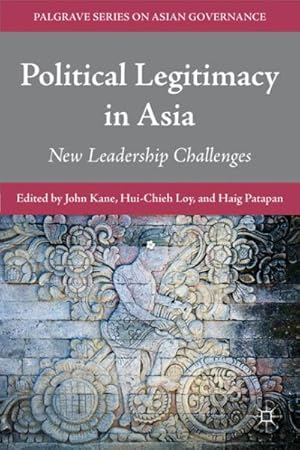 Immagine del venditore per Political Legitimacy in Asia : New Leadership Challenges venduto da GreatBookPrices