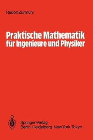 Seller image for Praktische Mathematik Fr Ingenieure Und Physiker -Language: German for sale by GreatBookPrices