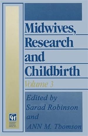 Image du vendeur pour Midwives, Research and Childbirth mis en vente par GreatBookPrices