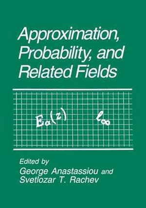 Seller image for Approximation, Probability, and Related Fields for sale by GreatBookPrices