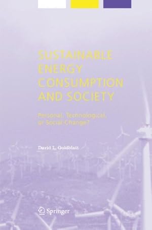 Seller image for Sustainable Energy Consumption And Society : Personal, Technological, or Social Change? for sale by GreatBookPrices