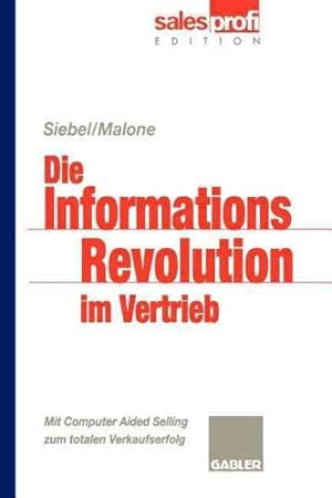 Imagen del vendedor de Die Informationsrevolution Im Vertrieb : Mit Computer Aided Selling Zum Totalen Verkaufserfolg -Language: German a la venta por GreatBookPrices