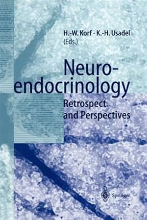 Immagine del venditore per Neuroendocrinology : Retrospect and Perspectives venduto da GreatBookPrices