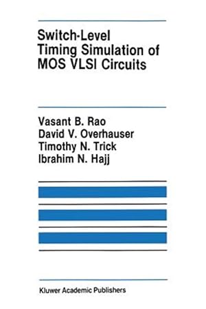 Seller image for Switch-level Timing Simulation of Mos Vlsi Circuits for sale by GreatBookPrices