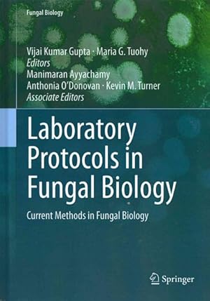 Bild des Verkufers fr Laboratory Protocols in Fungal Biology : Current Methods in Fungal Biology zum Verkauf von GreatBookPrices