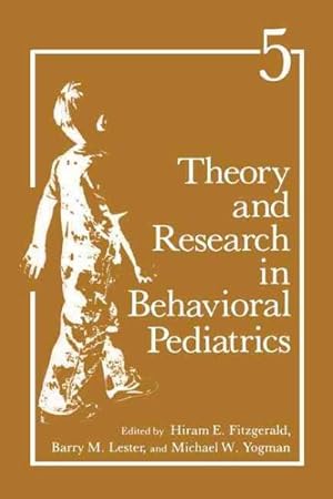 Seller image for Theory and Research in Behavioral Pediatrics for sale by GreatBookPrices