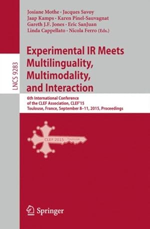 Seller image for Experimental Ir Meets Multilinguality, Multimodality, and Interaction : 6th International Conference of the Clef Association, Clef'15, Toulouse, France, September 8-11, 2015, Proceedings for sale by GreatBookPrices