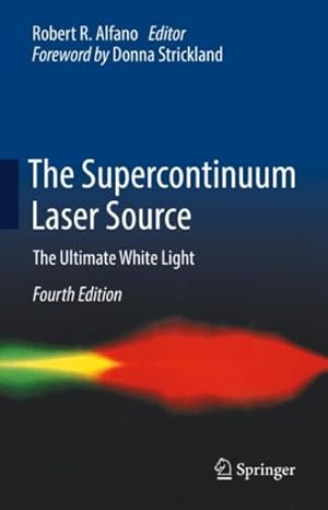 Seller image for Supercontinuum Laser Source : The Ultimate White Light for sale by GreatBookPrices