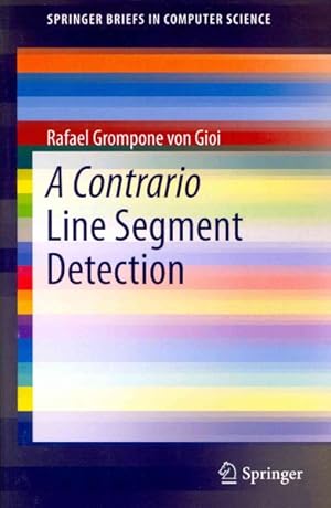 Seller image for Contrario Line Segment Detection for sale by GreatBookPrices
