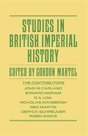 Bild des Verkufers fr Studies in British Imperial History : Essays in Honour of A.p. Thornton zum Verkauf von GreatBookPrices