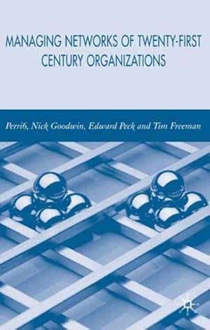 Imagen del vendedor de Managing Network Of Twenty-First Century Organisations a la venta por GreatBookPrices