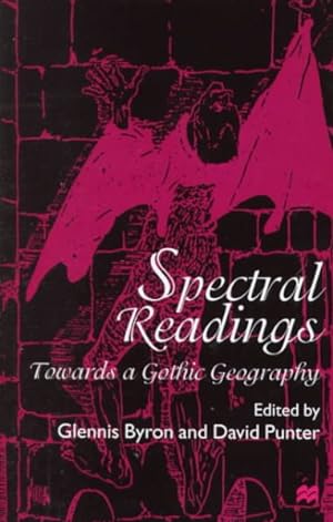 Imagen del vendedor de Spectral Readings : Towards a Gothic Geography a la venta por GreatBookPrices