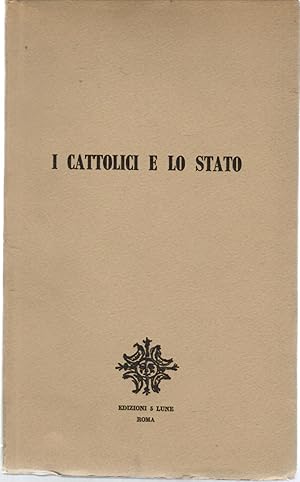 I Cattolici e Lo Stato