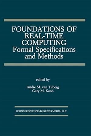 Immagine del venditore per Foundations of Real-Time Computing : Formal Specifications and Methods venduto da GreatBookPrices