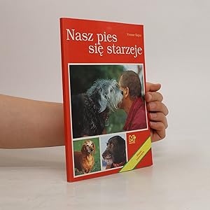 Seller image for Nasz pies sie? starzeje for sale by Bookbot