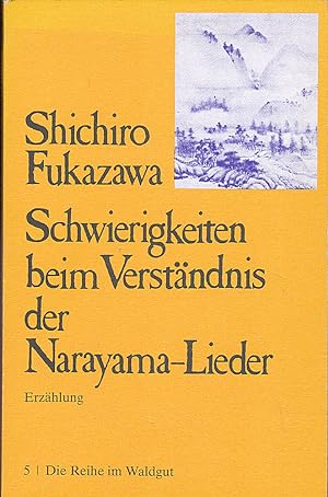 Schwierigkeiten beim Verständnis der Narayama-Lieder. Erzählung