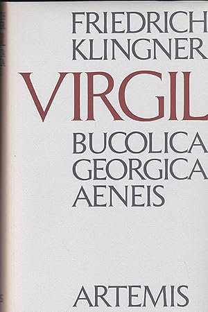 Virgil : Bucolica, Georgica, Aeneis