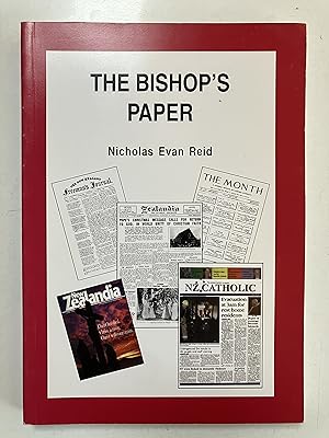 The Bishop's paper : a history of the Catholic press of the Diocese of Auckland