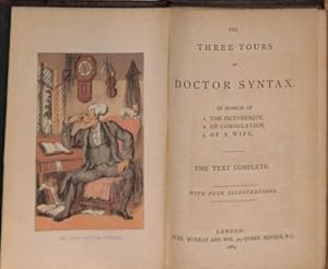 Seller image for The Three Tours Of Doctor Syntax. In Search Of 1. The Picturesque. 2. Of Consolation. 3. Of A Wife. for sale by WeBuyBooks