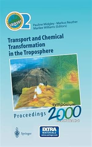 Immagine del venditore per Transport and Chemical Transformation in the Troposphere : Proceedings of Eurotrac Symposium 2000, Garmisch-Partenkirchen, Germany, 27th to 31st March 2000 venduto da GreatBookPrices