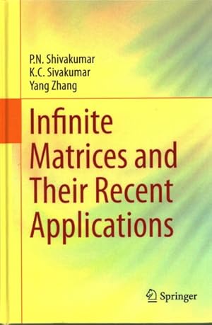 Bild des Verkufers fr Infinite Matrices and Their Recent Applications zum Verkauf von GreatBookPrices