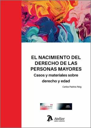 Seller image for EL NACIMIENTO DEL DERECHO DE LAS PERSONAS MAYORES CASOS Y M for sale by LIBRERIACB