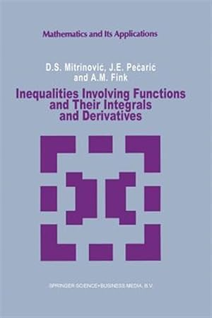 Image du vendeur pour Inequalities Involving Functions and Their Integrals and Derivatives mis en vente par GreatBookPrices