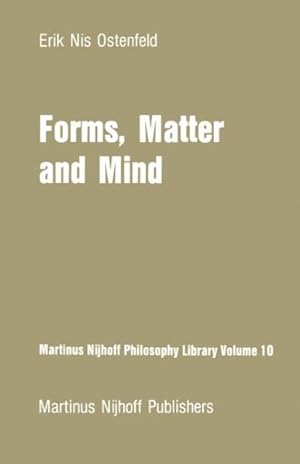 Seller image for Forms, Matter and Mind : Three Strands in Plato's Metaphysics for sale by GreatBookPrices