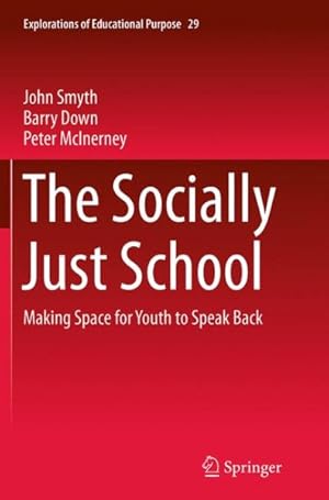 Seller image for Socially Just School : Making Space for Youth to Speak Back for sale by GreatBookPrices