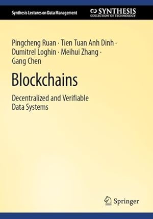 Image du vendeur pour Blockchains : Decentralized and Verifiable Data Systems mis en vente par GreatBookPrices