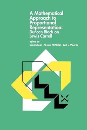 Image du vendeur pour Mathematical Approach to Proportional Representation : Duncan Black on Lewis Carroll mis en vente par GreatBookPrices