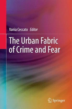 Seller image for Urban Fabric of Crime and Fear for sale by GreatBookPrices