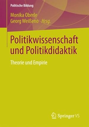 Immagine del venditore per Politikwissenschaft Und Politikdidaktik : Theorie Und Empirie -Language: german venduto da GreatBookPrices