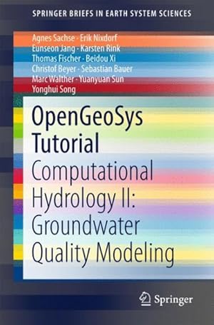 Seller image for Opengeosys Tutorial : Computational Hydrology II: Groundwater Quality Modeling for sale by GreatBookPrices
