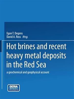 Seller image for Hot Brines and Recent Heavy Metal Deposits in the Red Sea : A Geochemical and Geophysical Account -Language: german for sale by GreatBookPrices