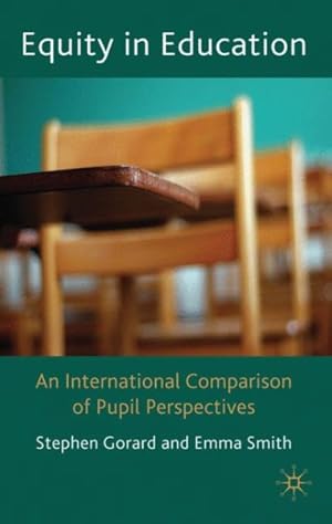 Bild des Verkufers fr Equity in Education : An International Comparison of Pupil Perspectives zum Verkauf von GreatBookPrices