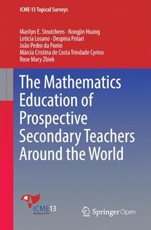 Imagen del vendedor de Mathematics Education of Prospective Secondary Teachers Around the World a la venta por GreatBookPrices