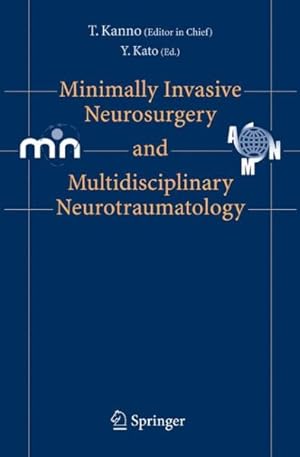 Imagen del vendedor de Minimally Invasive Neurosurgery And Multidisciplinary Neurotraumatology a la venta por GreatBookPrices