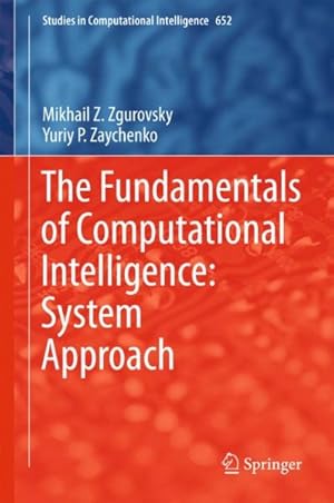Immagine del venditore per Fundamentals of Computational Intelligence : System Approach venduto da GreatBookPrices