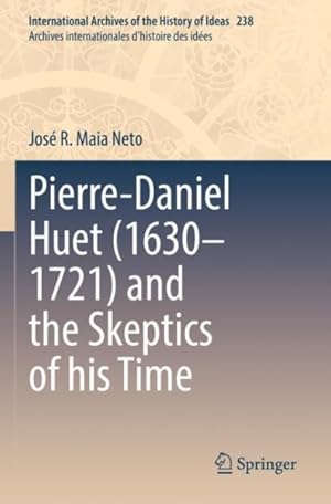 Bild des Verkufers fr Pierre-Daniel Huet (1630-1721) and the Skeptics of his Time zum Verkauf von GreatBookPrices